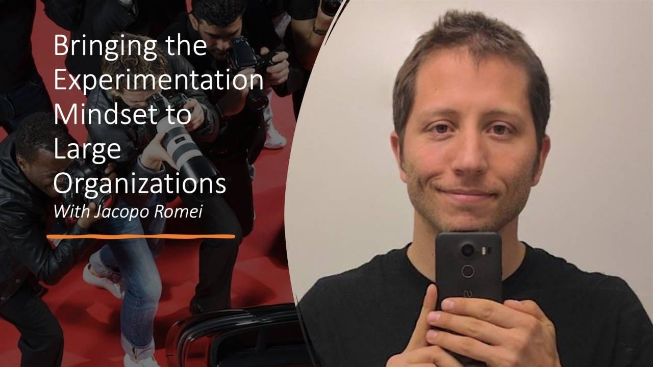 Bringing The Experimentation Mindset To Large Corporations