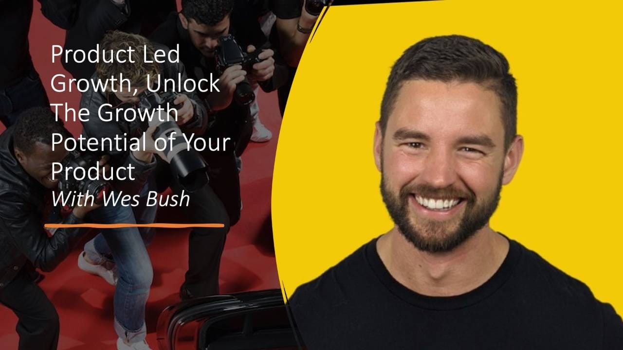 Product Led Growth, Unlock The Growth Potential Of Your Product